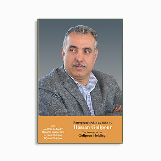 Entrepreneurship as done by Hassan Golipour