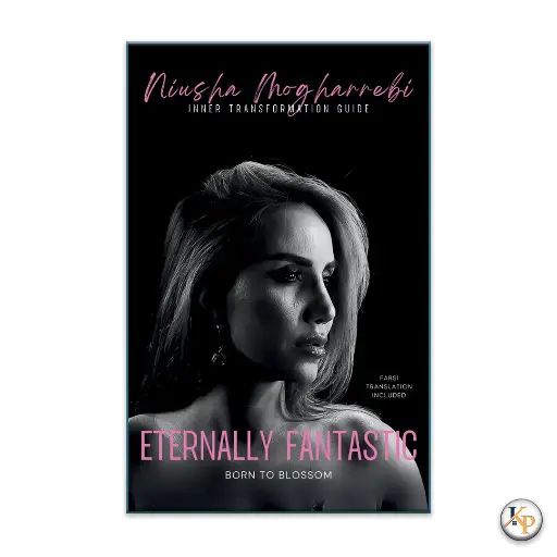 ETERNALLY FANTASTIC by Niusha Mogharebi
